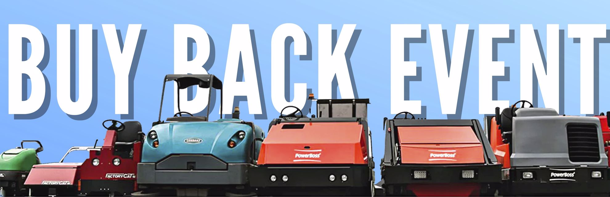 Industrial floor scrubbers and sweepers lined up in a row with text buy back event